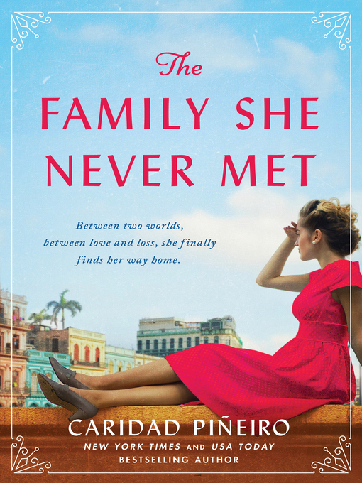 Title details for The Family She Never Met by Caridad Pineiro - Available